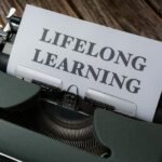 The Secret to Adapting to Life’s Changing Circumstances is Lifelong Learning