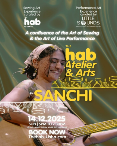 Join us for The hab Atelier & Arts ft. SANCHI, an evening that brings together imaginative craft and soulful indie music. Begin with a themed sewing session led by The hab by Usha, followed by a live performance by Sanchi Mannotra, curated by Little Sounds. It’s a one-of-a-kind celebration of art, rhythm, and community. Tickets are now available on BookMyShow.
Date: 14th December 2025 
Time: 5:00 PM – 7:30 PM
Venue: The hab by Usha
Ticket price: ₹999
Call: 7777026367
What to expect:
A guided themed sewing session
Live Indie Music by Sanchi Mannotra
A cozy and creative community evening
The hab by Usha continues to be a home for artistic expression. Join us for craft, music, and an inspiring evening that sparks creativity.
